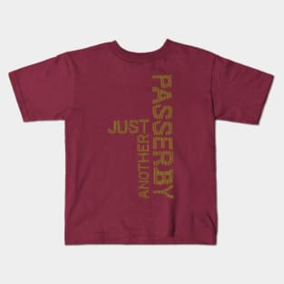 Just Another Passerby Kids T-Shirt